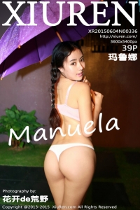 [XiuRen]2015.06.04 No.336 Manuela³ [40P211MB]